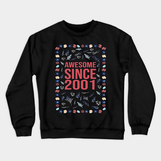 Awesome Since 2001 Crewneck Sweatshirt by Hello Design